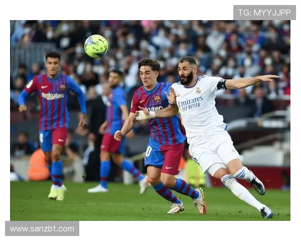 2018年巴萨与皇马巅峰对决回顾球迷心中的经典之战